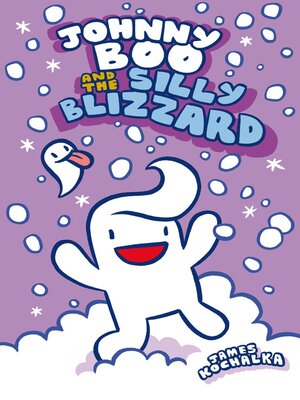 cover image of Johnny Boo And The Silly Blizzard